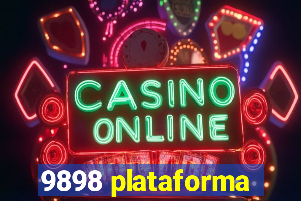 9898 plataforma